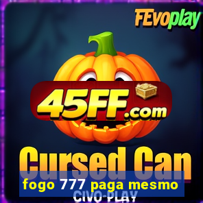 fogo 777 paga mesmo